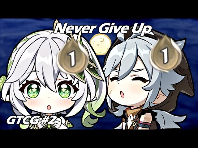 Never give up - Genshin TCG [2]