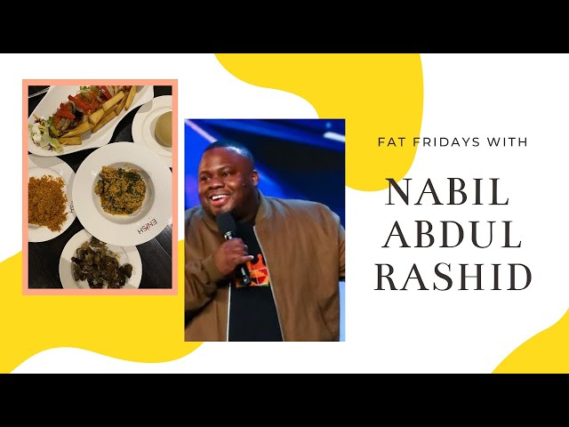 FAT FRIDAYS WITH BRITAIN'S GOT TALENT NABIL ABDULRASHID | ENISH NIGERIAN RESTAURANT REVIEW