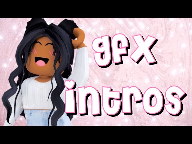 watch if you wanted a gfx/gfx intro | rosaliexø