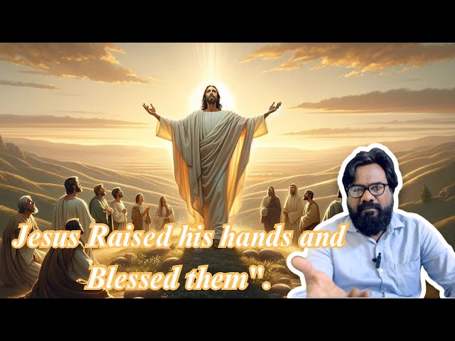 Jesus raised his hands and Blessed them | Rev Clement Jayanthi Rajan