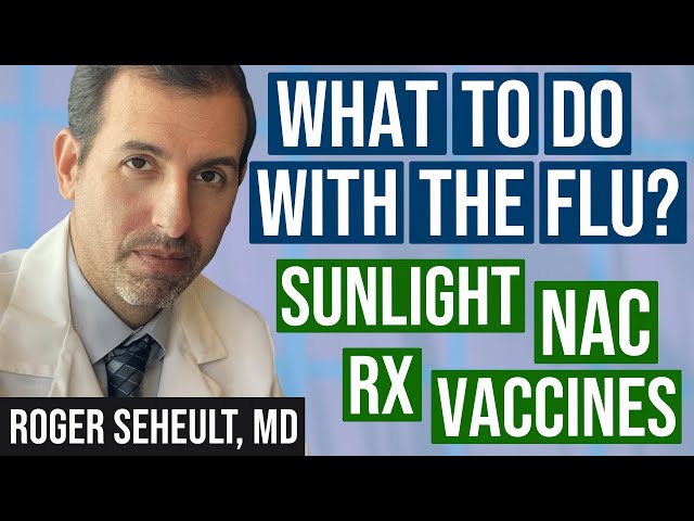 Influenza Surge: Review of Flu Vaccines, Sunlight, NAC, and Medications