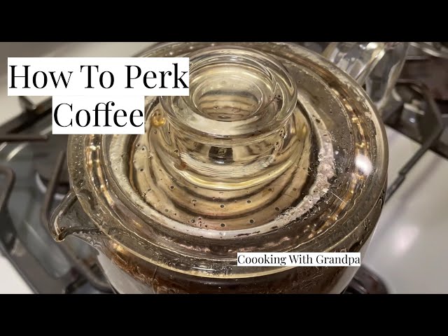 How To Perk Coffee - Coooking With Grandpa (Percolator Method)