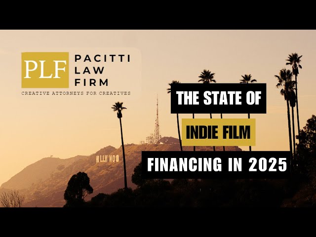 The State of Indie Film Financing in 2025