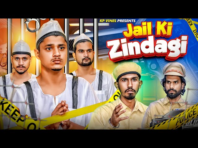 Jail ki zindagi || kp vines