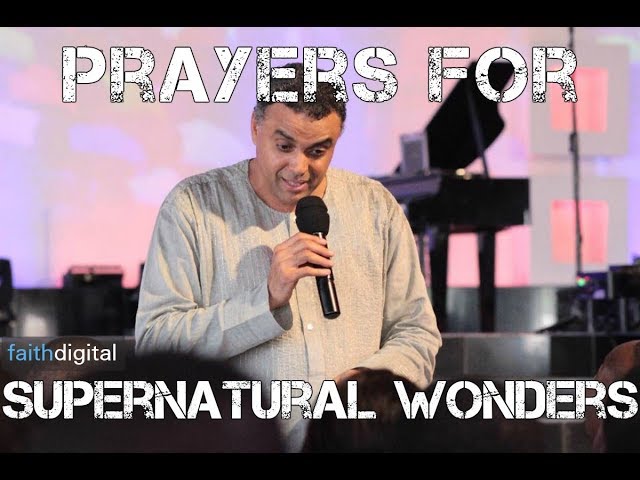 Prayers For Supernatural Wonders (Dag Heward-Mills)