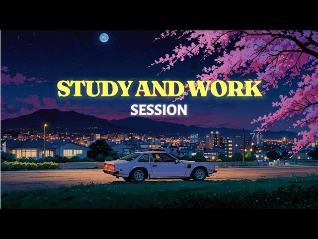 Lofi Beats - Study and Work Session