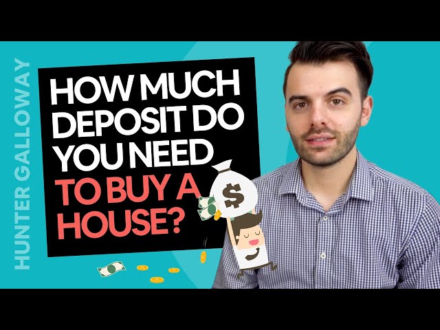 How much deposit do you need to buy a house in Australia?