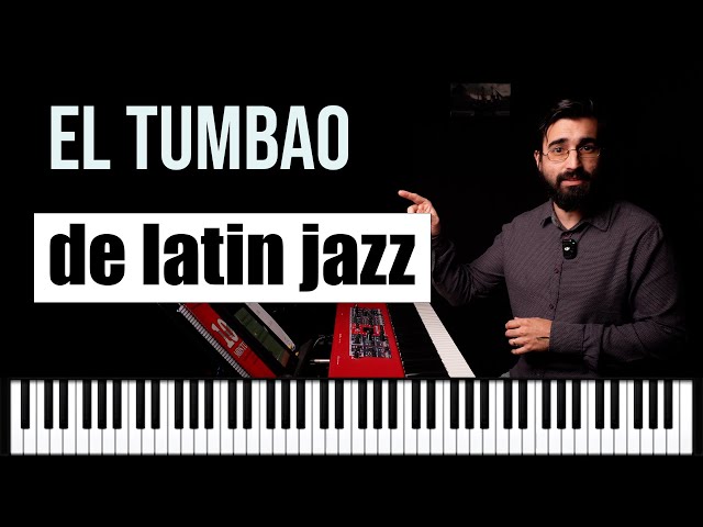 Tumbao (Montuno) Moderno de Latin Jazz en el Piano