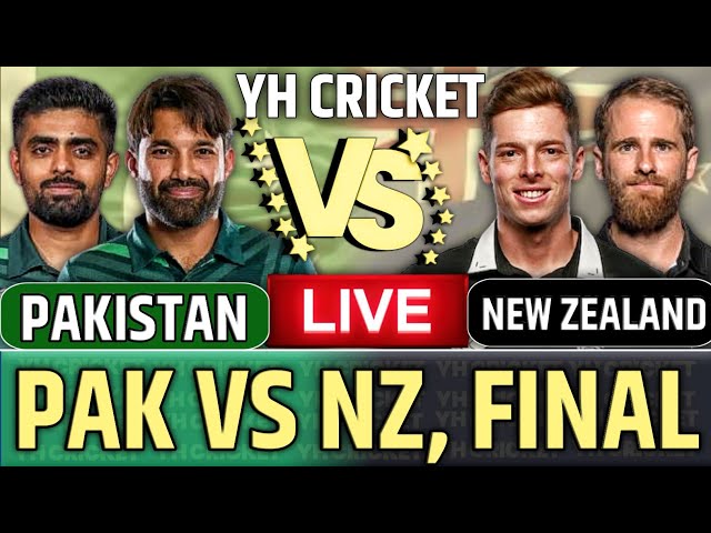 pakistan vs New Zealand  live match score | pak vs nz final Odi match today