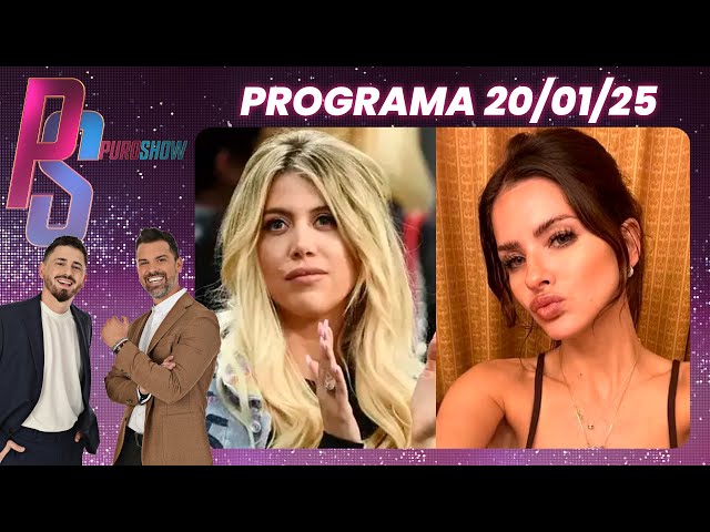 PURO SHOW - PROGRAMA 20/01/25 - LA CHINA SUÁREZ, DURÍSIMA CONTRA WANDA NARA