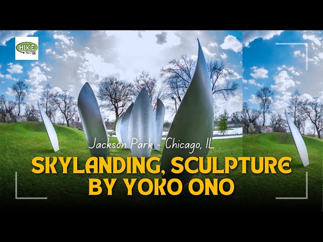 Jackson Park - Chicago, IL - Skylanding, Sculpture by Yoko Ono (Hike 360° VR Video)