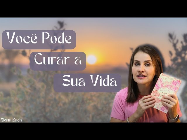 Você pode curar sua vida - best seller de Louise Hay sobre autoconhecimento e autocura