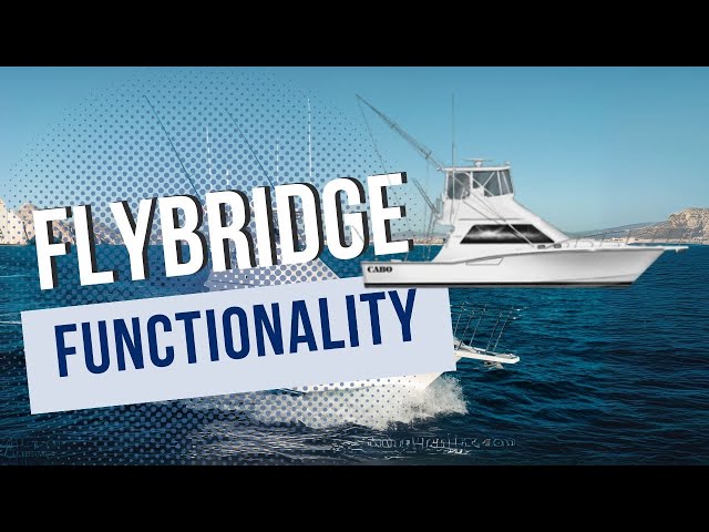 The Good And Bad Of Owning A Flybridge Boat – What You Need To Know!