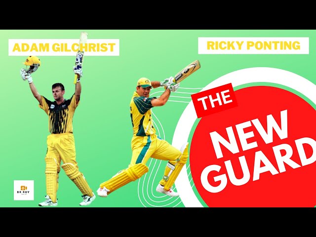 Ricky Ponting and Adam Gilchrist - The New Guard