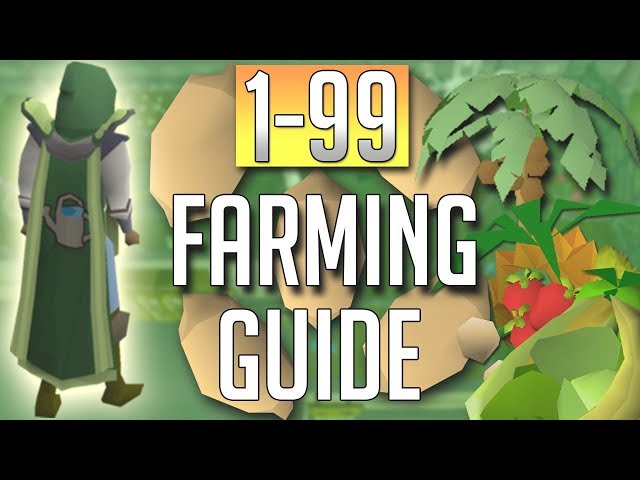 [OSRS] In-Depth FULL 1-99 FARMING Guide (Best Methods)