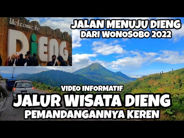 Latest Dieng Wonosobo Tourist Route 2022 Road to Dieng Full From Wonosobo City || #DolanNgeVlog