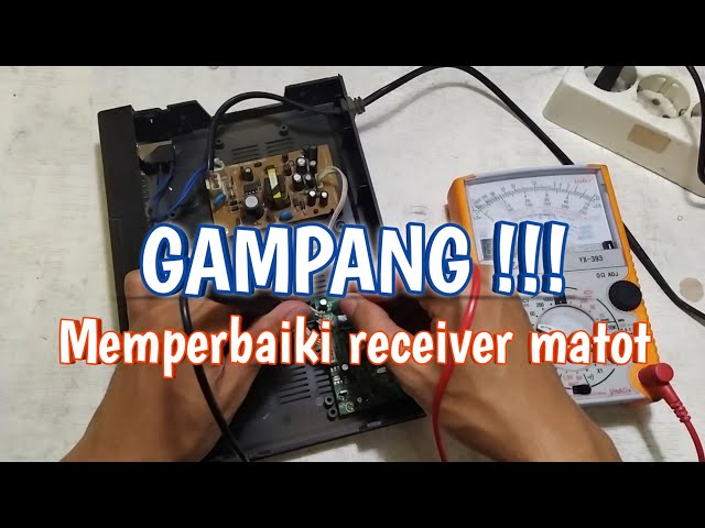 Memperbaiki receiver parabola matot gampang