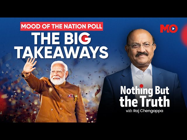 Mood Of The Nation Poll: THE BIG TAKEAWAYS | India Today LIVE