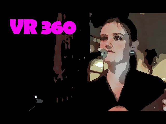 VR 360 -  Hannah - Always  - Open Mic at the Neptune Inn