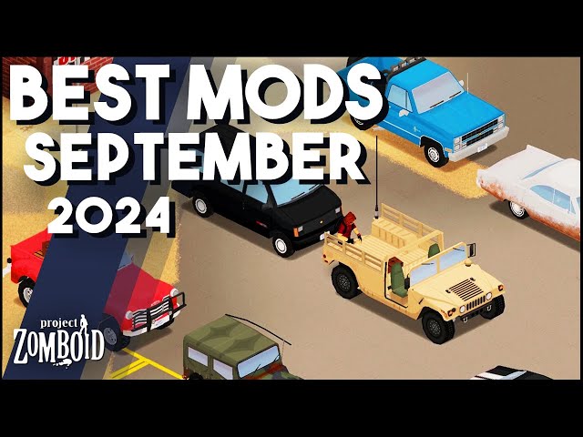 The TOP Project Zomboid Mods To Try in September 2024! Brand New Mods For Project Zomboid You Need!