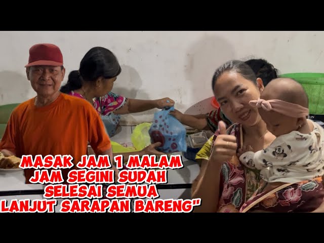 MASAK JAM 1 MALAM JAM SEGINI SUDAH SELESAI DAN BUAT BAGI" TETANGGA LANJUT SARAPAN BARENG"