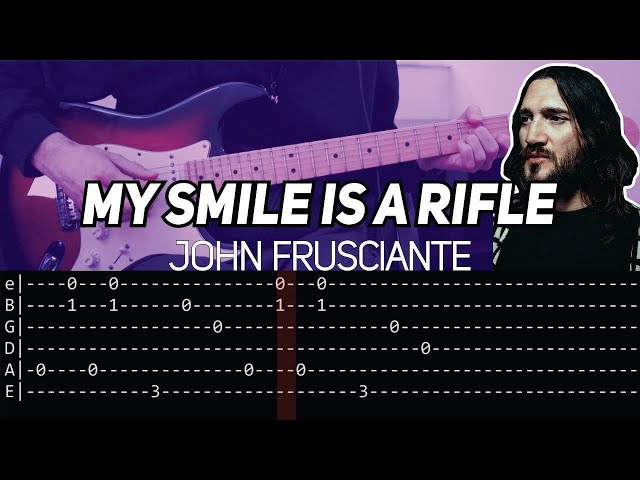 John Frusciante - My Smile Is A Rifle (Guitar lesson with TAB)