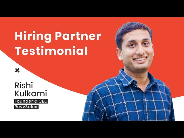 Hiring Partner Testimonial - Rishi (Founder & CEO, RevvSales)