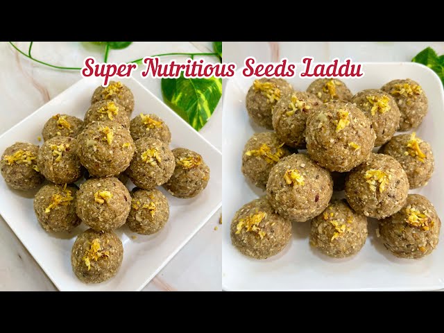 Powerful Seeds Laddu | A Superfood Snack for Better Health | Seeds laddu recipe