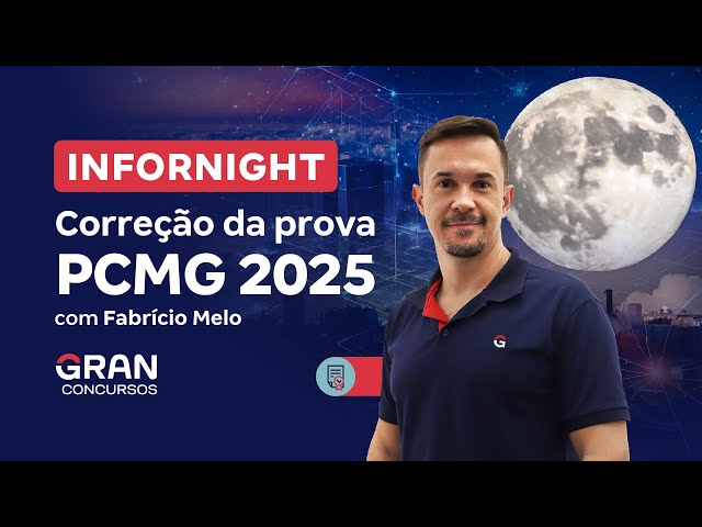 InforNight | Correção da prova PCMG 2025!