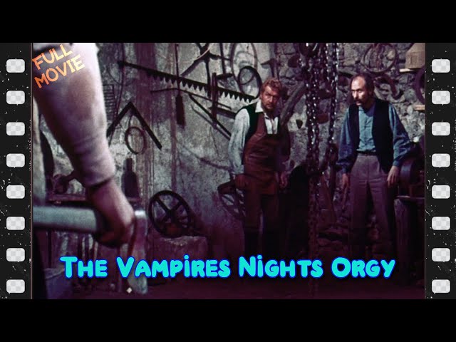 The Vampire Nights Orgy   English Full Movie   Horror