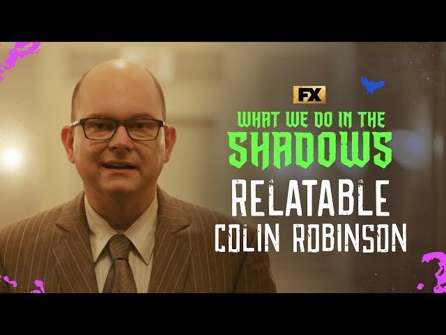 Colin Robinson Being Relatable for 6 Minutes Straight | What We Do in the Shadows | FX