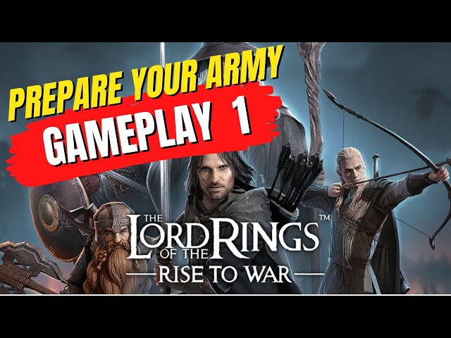 LOTR - Rise to War - Gameplay 01 - Gaming Hub