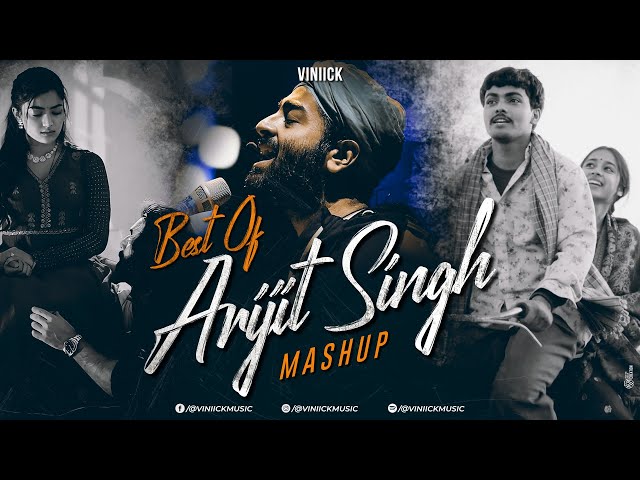 Best of Arijit Singh Mashup 2024 | Viniick | Arijit Singh Love Songs | Best of Love Songs 2024