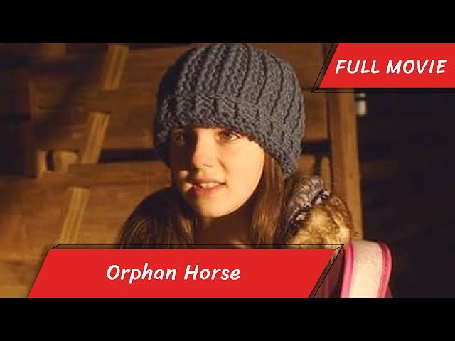 Orphan Horse | English Full Movie | Drama Family