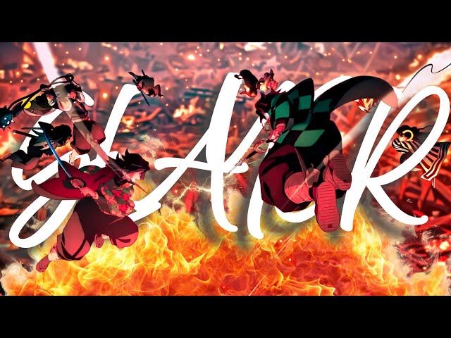 Demon Slayer: Kimetsu no Yaiba「AMV」 - 𝙎𝙇𝘼𝙔𝙀𝙍「 HDR 4K 60FPS」