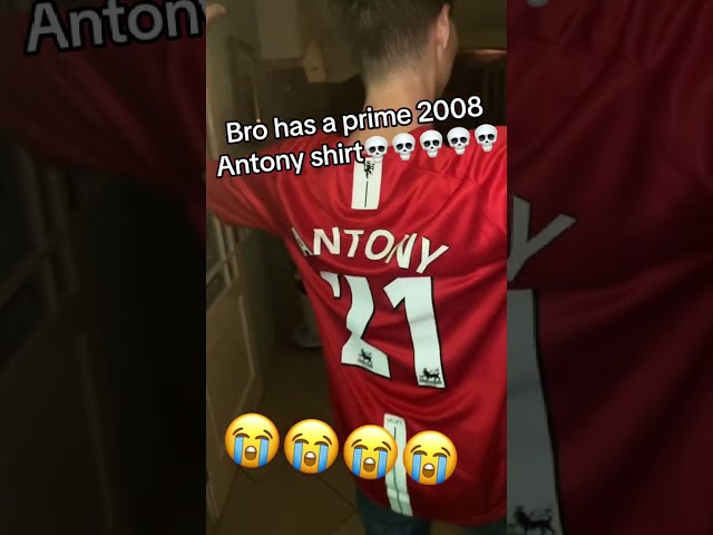 𝓟𝓻𝓲𝓶𝓮 𝓐𝓷𝓽𝓸𝓷𝔂 2008 𝓢𝓱𝓲𝓻𝓽 💀 #antony #football #viralshorts #memes #manchesterunited