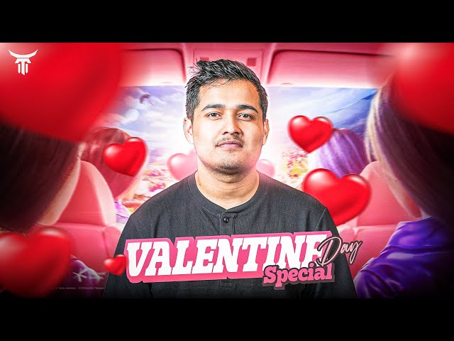 Valentine Day Special - Guff, Valorant, PUBG Mobile & More