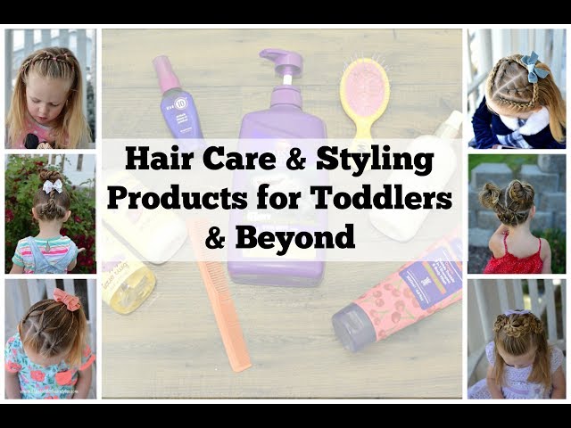 Haircare Products for Toddlers and Beyond