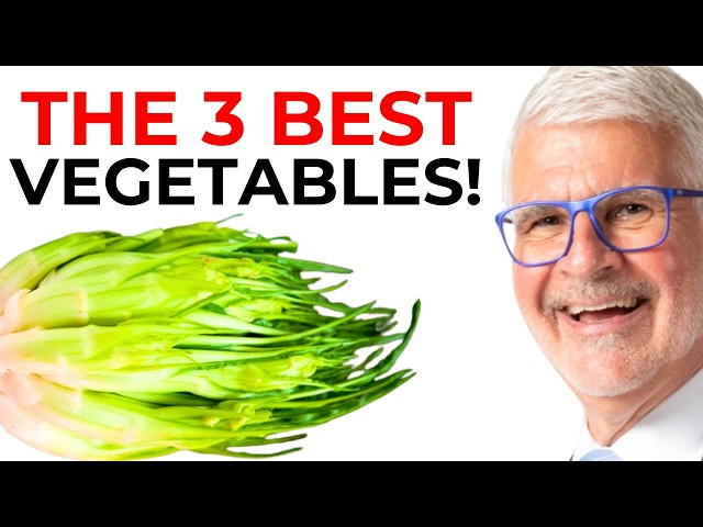 3 Healthiest Vegetables You NEED To Eat TODAY! | Dr. Steven Gundry