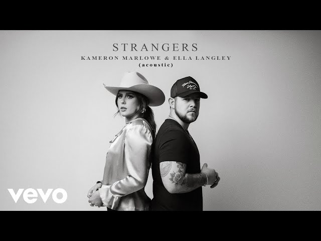 Kameron Marlowe, Ella Langley - Strangers (Acoustic [Official Audio])