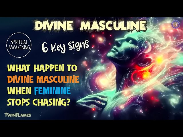 What Happen To Divine Masculine When Feminine Stops Chasing?