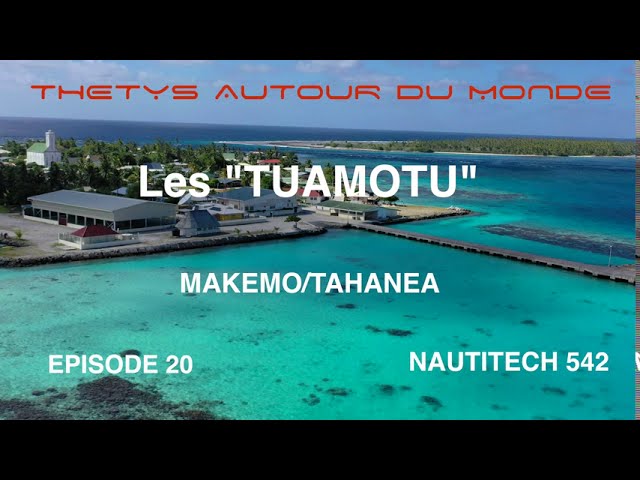 THETYS Autour du Monde - Les Tuamotu (Makemo et Tahanea)