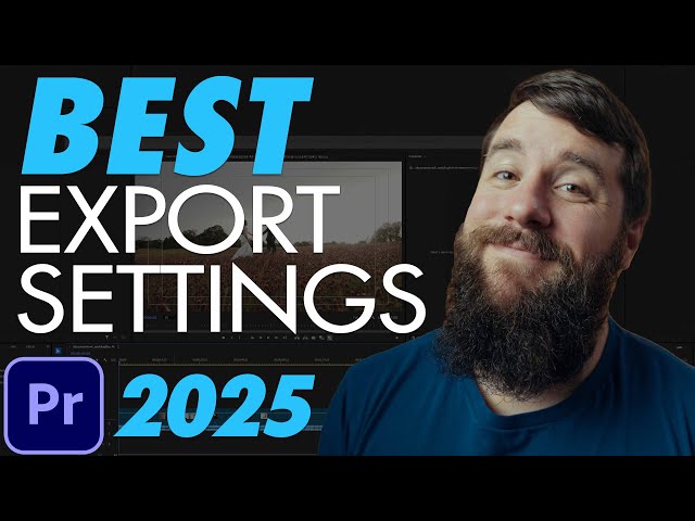 Best Export Settings For Premiere Pro For YouTube