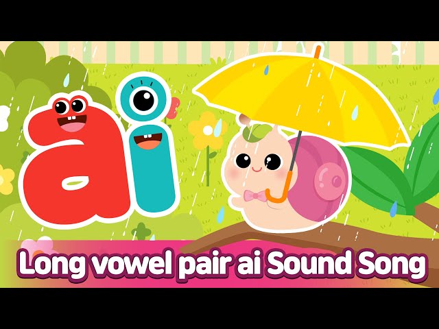 Long vowel pair AI Sound Song l Phonics for English Education