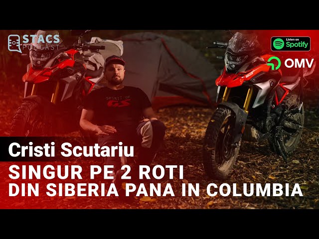 Singur pe 2 roti. Din Siberia pana in Columbia - Cristi Scutariu | STACS PODCAST