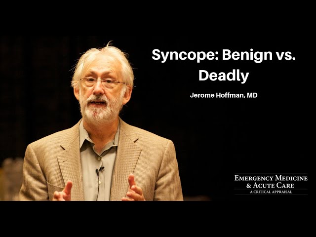 Syncope: Benign vs. Deadly | EM & Acute Care Course