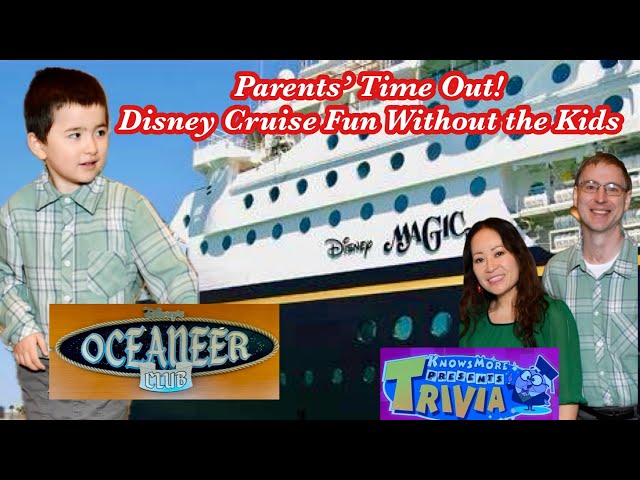 What Do Parents Do Without Kids? Our Disney Cruise Adventure While Bennett’s at Oceaneer Club!