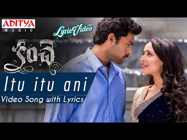 Itu Itu Ani Video Song With Lyrics || Kanche Movie Songs || Varun Tej, Pragya Jaiswal