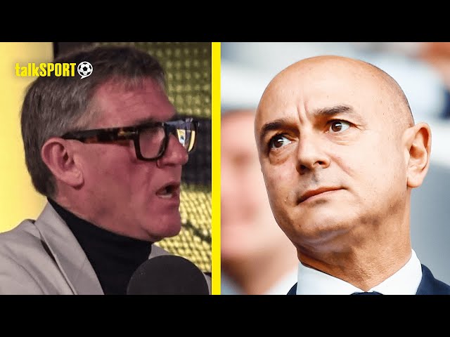 "Be Careful What You Wish For!" Simon Jordan WARNS Tottenham Fans Over Daniel Levy Criticism!