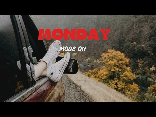 Chill With Me ~ Chill Music Palylist ~ English songs chill vibes music playlist MOOD MONDAY ~JUNE